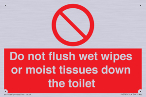 Do not flush wet wipes or moist tissues down the toilet